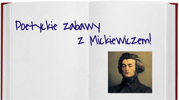 Zeszyt poetycki z Mickiewiczem Utwór Poetycki Mający Jedną Zwrotkę