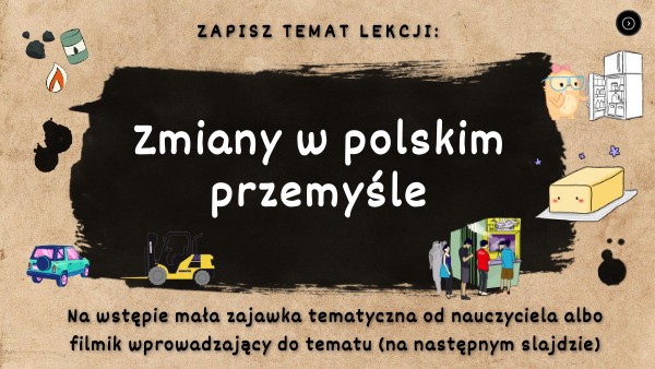 Zmiany W Polskim Przemyśle Klasa 7