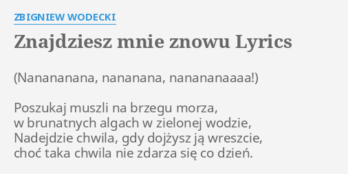 Zbigniew Wodecki Znajdziesz Mnie Znowu Tekst