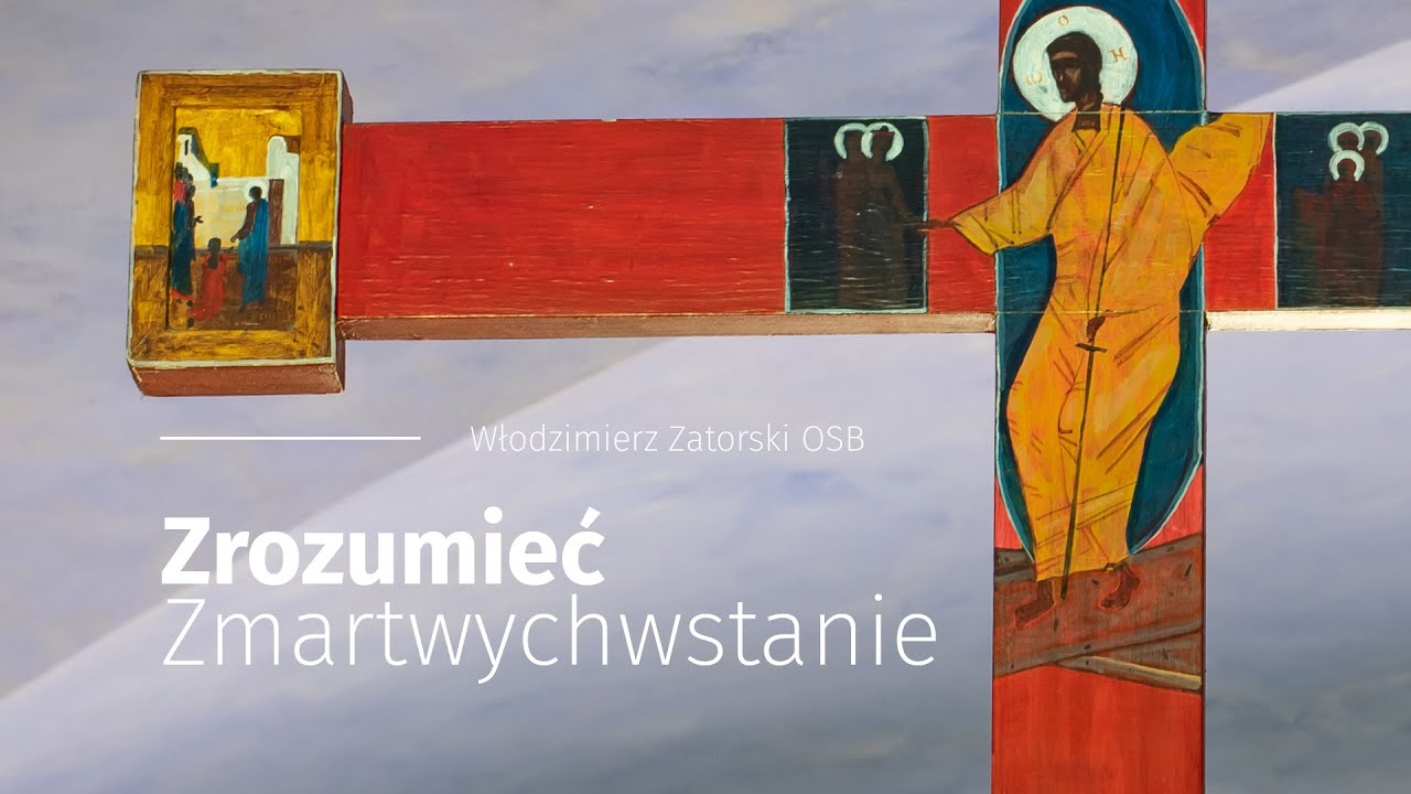 Zmartwychwstanie Jezusa To Podstawa Naszej