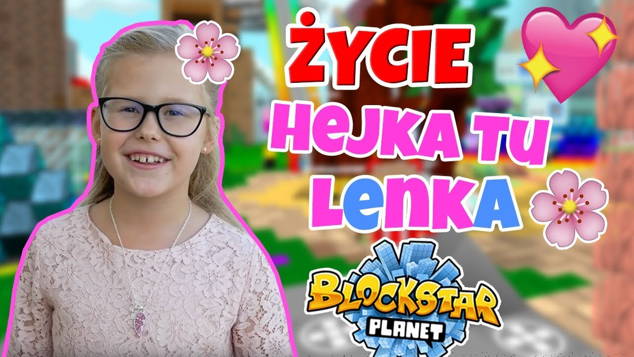 ŻYCIE Hejka Tu Lenka na BlockStarPlanet! - YouTube Hejka Tu Lenka Hejka Tu Lenka