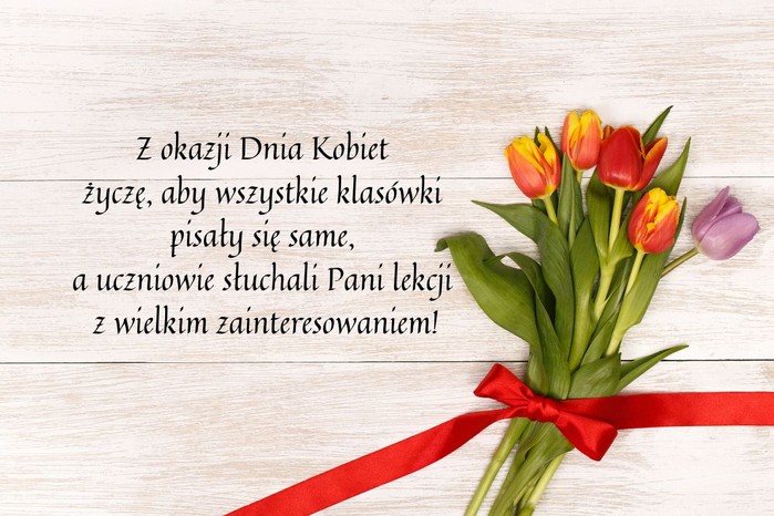 życzenia Na Dzień Kobiet Dla Nauczycielki