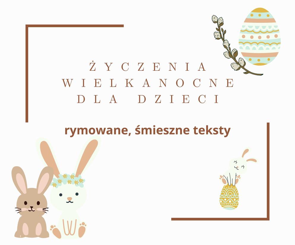 życzenia Wielkanocne Dla Dzieci Krótkie